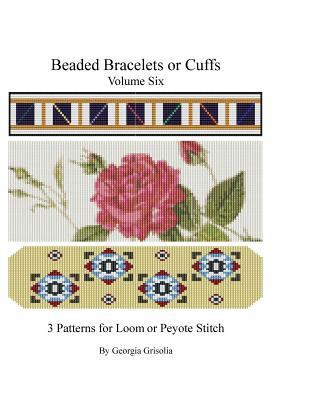 Beaded Bracelets or Cuffs: Bead Patterns by GGs... [Large Print] 1523476192 Book Cover