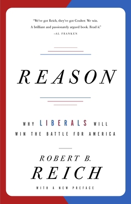 Reason: Why Liberals Will Win the Battle for Am... 1400076609 Book Cover