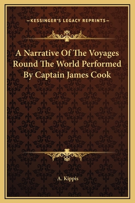 A Narrative Of The Voyages Round The World Perf... 1169324436 Book Cover