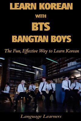 Paperback Learn Korean with BTS (Bangtan Boys): The Fun Effective Way to Learn Korean [Korean] Book