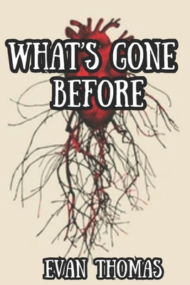 What's Gone Before B0DGRH9SQ7 Book Cover