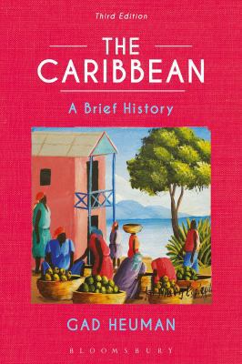 The Caribbean: A Brief History 1350036919 Book Cover