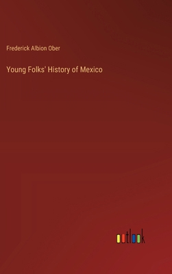 Young Folks' History of Mexico 3385352665 Book Cover