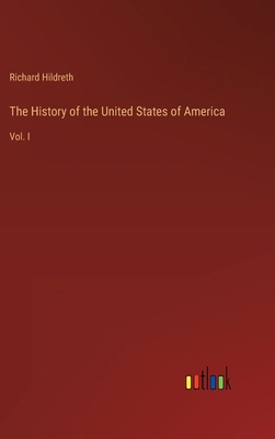 The History of the United States of America: Vo... 3385395275 Book Cover