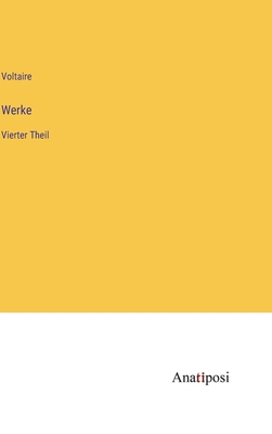 Werke: Vierter Theil [German] 3382037890 Book Cover