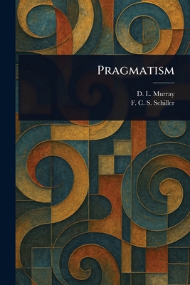 Pragmatism 1023049791 Book Cover