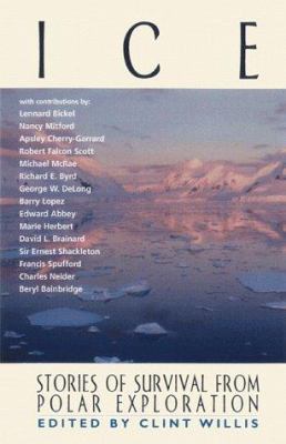 Ice: Stories of Survival from Polar Exploration 1560252189 Book Cover