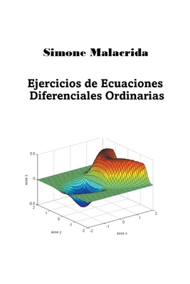 Ejercicios de Ecuaciones Diferenciales Ordinarias [Spanish] B0BSMW4V53 Book Cover