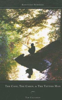 Kentucky Summer: The Cave, the Cabin, and the T... 1602470294 Book Cover