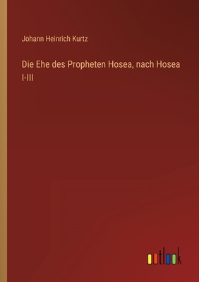 Die Ehe des Propheten Hosea, nach Hosea I-III [German] 3368217623 Book Cover