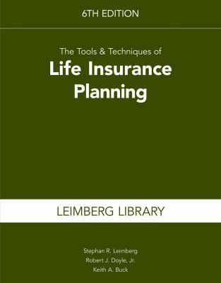 The Tools & Techniques of Life Insurance Planni... 1941627552 Book Cover