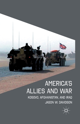America's Allies and War: Kosovo, Afghanistan, ... 1349378542 Book Cover