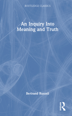 An Inquiry Into Meaning and Truth 1032914882 Book Cover