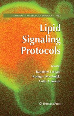 Lipid Signaling Protocols 1588297276 Book Cover