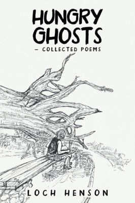Hungry Ghosts-Collected Poems 1982211989 Book Cover