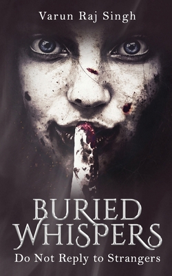 Buried Whispers: Do Not Reply to Strangers B0D7B9218J Book Cover
