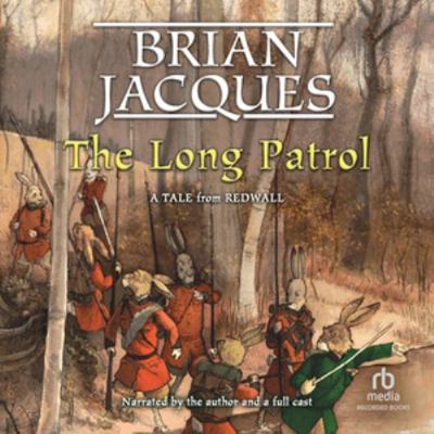 The Long Patrol (The Redwall Series) 1664473726 Book Cover