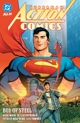 Superman: Action Comics Vol. 1: Boy of Steel 1799505235 Book Cover