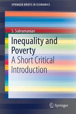Inequality and Poverty: A Short Critical Introd... 9811381844 Book Cover