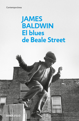 El Blues de Beale Street / If Beale Street Coul... [Spanish] 607384350X Book Cover
