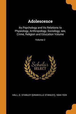 Adolescence: Its Psychology and Its Relations t... 0353161004 Book Cover