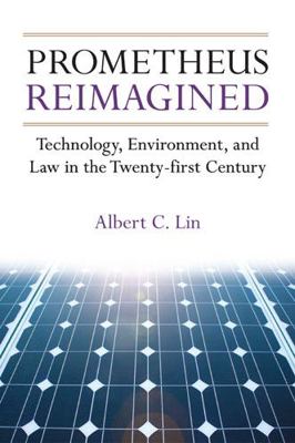 Prometheus Reimagined: Technology, Environment,... 0472118838 Book Cover