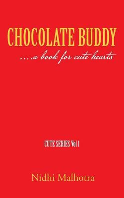 Chocolate Buddy: ....a Book for Cute Hearts 1482834731 Book Cover