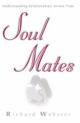 Soul Mates: Understanding Relationships Across ... 1567187897 Book Cover