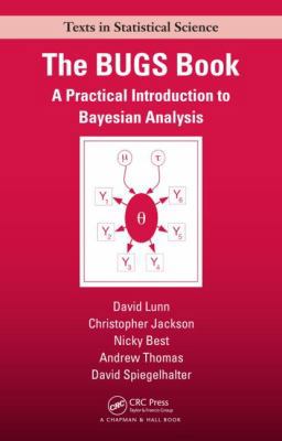 The BUGS Book: A Practical Introduction to Baye... 1584888490 Book Cover