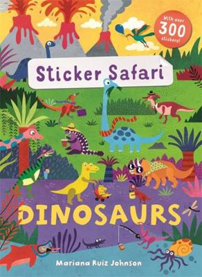 Sticker Safari: Dinosaurs 1787410706 Book Cover