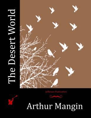 The Desert World 1523825359 Book Cover