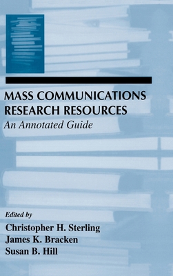Mass Communications Research Resources: An Anno... 0805820248 Book Cover
