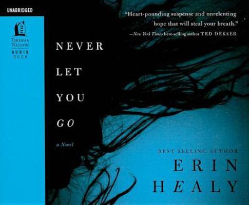Never Let You Go 1400316278 Book Cover