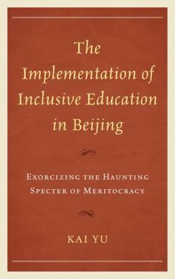 The Implementation of Inclusive Education in Be... 073914698X Book Cover