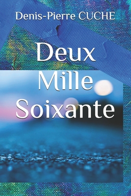 Deux Mille Soixante [French] B08RKP8L8M Book Cover