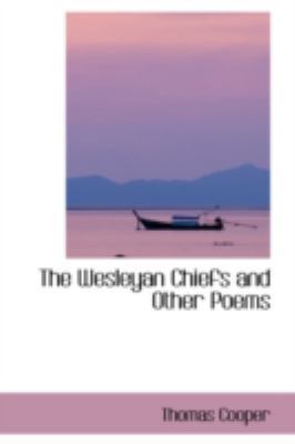 The Wesleyan Chiefs and Other Poems 0559189885 Book Cover