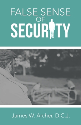 False Sense of Security 1665718692 Book Cover
