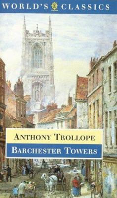 Barchester Towers (The ^AWorld's Classics) 0192823930 Book Cover
