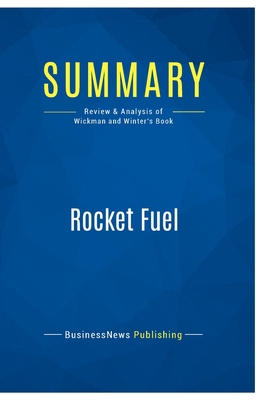 Summary: Rocket Fuel: Review and Analysis of Wi... 2511041693 Book Cover