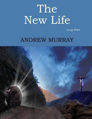 The New Life: Large Print [Large Print] 154552792X Book Cover