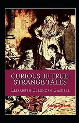 Curious If True Strange Tales Annotated            Book Cover