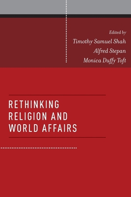Rethinking Religion and World Affairs 0199827990 Book Cover