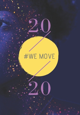 2020: We Move 1703777638 Book Cover