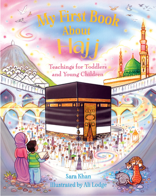 My First Book about Hajj 0860378810 Book Cover