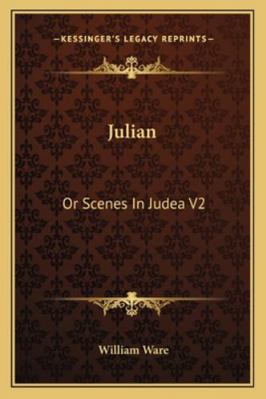 Julian: Or Scenes In Judea V2 1163286265 Book Cover