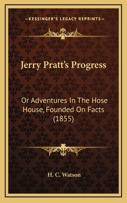Jerry Pratt's Progress: Or Adventures In The Ho... 1168878551 Book Cover