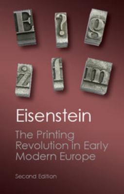 The Printing Revolution in Early Modern Europe 1107632757 Book Cover