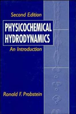 Physiochemical Hydrodynamics 0471010111 Book Cover