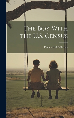 The Boy With the U.S. Census 1019775114 Book Cover