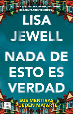 NADA de Esto Es Verdad (Novela) / None of This ... [Spanish] 6073920555 Book Cover
